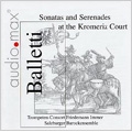"Balletti" - Sonaten und Seranaden am Hof zu Kremsier; Schmelzer, Vejvanovsky, Biber / Friedemann Immer Trumpet Consort, Salzburger Barockensemble 
