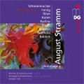 Hommage a August Stramm -S.Schleiermacher, W.Heisig, W.Rihm, G.Ruhm, etc (6/26-27, 7/12/2007)