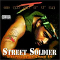 Street Soldier (Respect It Or Check It)
