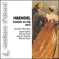 Handel: Sonates en trio Op 2 / London Baroque