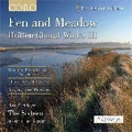Fen and Meadow - Britten: Choral Works Vol.3: Gloriana, 5 Flower Songs, Sacred & Profane