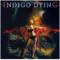 Indigo Dying Indigo Dying