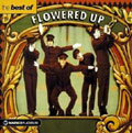 Best Of Flowered Up, The Best Of Flowered Up, The