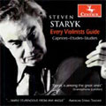 EVERY VIOLINISTS GUIDE -34 TRADITIONAL CAPRICES-ETUDES-STUDIES:STEVEN STARYK(vn)