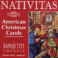 Nativitas - American Christmas Carols / The Kansas City Chorale