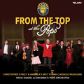 From the Top at the Pops / Erich Kunzel, Cincinnati Pops Orchestra, etc