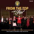 From the Top at the Pops / Erich Kunzel, Cincinnati Pops Orchestra, etc From the Top at the Pops / Erich Kunzel, Cincinnati Pops Orchestra, etc