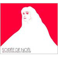 Soiree De Noel : An International Collection of Music for Christmas