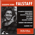 Verdi : Falstaff (8/10/1957/Salzburg) / Herbert von Karajan(cond), VPO, Elisabeth Schwarzkopf(S), etc Verdi : Falstaff (8/10/1957/Salzburg) / Herbert von Karajan(cond), VPO, Elisabeth Schwarzkopf(S), etc
