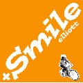 elliott/+Smile[YESC-102]