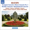 Haydn: Concertos for Solo Instruments - Horn Concerto No.1, Keyboard Concerto Hob.Xviii-2, Double Concerto Hob.Xviii-6, Trumpet Concerto Hob.Viie-1 Haydn: Concertos for Solo Instruments - Horn Concerto No.1, Keyboard Concerto Hob.Xviii-2, Double Concerto Hob.Xviii-6, Trumpet Concerto Hob.Viie-1
