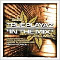 True Playaz In The Mix Vol.3 Mixed By Pascal