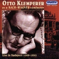 Klemperer - Live in Budapest 1948-1950 / Budapest SO, etc