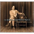 The Man Who Married Music : The Best Of (US) The Man Who Married Music : The Best Of (US)