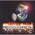 Reggaeton Nation 3
