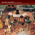 John Ward: Consort Music for Five and Six Viols / Phantasm, Emilia Benjamin, Mikko Perkola