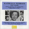 Kathleen Ferrier and Friends Kathleen Ferrier and Friends