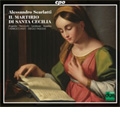 A.Scarlatti : Il Martirio di Santa Cecilia / Diego Fasolis(cond), I Barocchisti, Nancy Argenta(S), Bernhard Landauer(C-T), etc A.Scarlatti : Il Martirio di Santa Cecilia / Diego Fasolis(cond), I Barocchisti, Nancy Argenta(S), Bernhard Landauer(C-T), etc