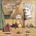 Reger: Violin Sonata Op.22, Suite for Violin & Piano Op.103a / Ulf Wallin(vn), Roland Pontinen(p)