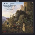 Loewe:Lieder & Balladen Vol.21 -Sanct Helena Op.126/Der Saenger Op.59-2/Der Ewige Jude Op.36-3/etc:Morten Ernst Lassen(Br)/Cord Garben(p)
