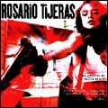 Rosario Tijeras Rosario Tijeras