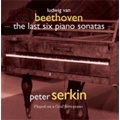 ԡ륭/Beethoven The Last Six Piano SonatasNo.27-32/Rondo No.1 &2Peter Serkin(fp)[MCS122]