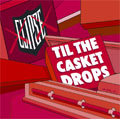 The Clipse/Til The Casket Drops[88697210992]