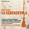 Rossini: La Cenerentola / Gabriele Ferro, Cappella Coloniensis, Chor des Westdeutschen Rundfunks, Francisco Araiza, etc