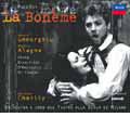 Puccini:La Boheme/Roberto Alagna, Angela Gheorghiu, Riccardo Chailly Puccini:La Boheme/Roberto Alagna, Angela Gheorghiu, Riccardo Chailly