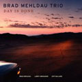 Brad Mehldau Trio/Day Is Done[755979910]