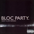 Silent Alarm Remixed