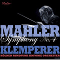 マーラー: 交響曲第4番 / オットー・クレンペラー, ケルン放送交響楽団, エルフリーデ・トレッチェル
