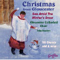 Christmas from Gloucester /Gloucester Cathedral Choir, John Sanders, Mark Lee Christmas from Gloucester /Gloucester Cathedral Choir, John Sanders, Mark Lee