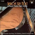 SIMEON TEN HOLT:COMPLETE MUSIC FOR PIANO::IRENE RUSSO(p)/FRED OLDENBURG(p)/SANDRA AND JEROEN VAN VEEN(p)