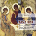 Tavener: Thunder Entered Her, The Last Sleep of the Virgin, The Hidden Treasure, etc / David Hill, Chilingirian Quartet, Winchester Cathedral Choir, etc