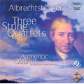 Albrechtsberger: Three String Quartets Op.7-4, Op.7-5, Op.7-6 (1/11-14/2007) / Authentic Quartet