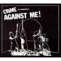 Crime As Forgiven By Against Me!