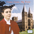 Come, Come, My Voice - Treble Solos / Nicholas Fletcher, Paul Hale, Southwell Minster Choir, etc
