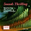 Sounds Thrilling - The Organ Of Blackburn Cathedral / Stephen Farr