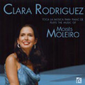 Moises Moleiro: Piano Works / Clara Rodriguez Moises Moleiro: Piano Works / Clara Rodriguez