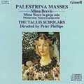 Palestrina: Masses Brevis / Phillips, Tallis Scholars