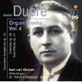 Dupre: Organ Works Vol 4 / Ben van Oosten