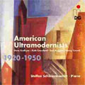 American Ultramodernists 1920-1950 American Ultramodernists 1920-1950
