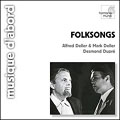 Folksongs / Alfred Deller, Mark Deller, Desmond Dupre