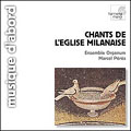 Chants de l'Eglise Milanaise /Marcel Peres, Ensemble Organum