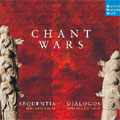 Chant Wars :Sequentia/Ensemble Dialogos
