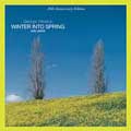 Winter Into Spring: 20th Anniversary Edition [ECD]