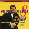 Shostakovich : Symphony No.8 / Gergiev & Kirov O