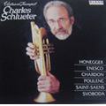 Virtuoso Trumpet - Honneger, et al / Charles Schlueter Virtuoso Trumpet - Honneger, et al / Charles Schlueter