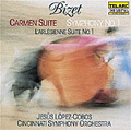 Bizet: Carmen Suite No.2, Symphony No.1, L'arlesienne Suite No.1 / Jesus Lopez-Cobos(cond), Cincinnati SO